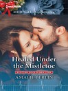 Cover image for Healed Under the Mistletoe